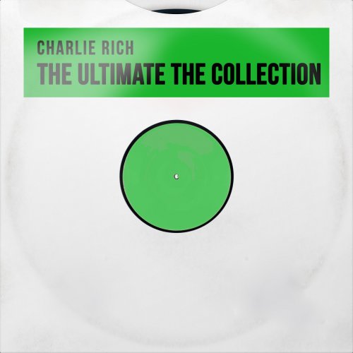 Charlie Rich - The Ultimate the Collection (Remastered) (2025) Hi-Res