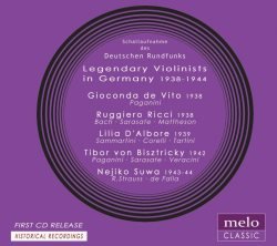Gioconda de Vito, Ruggiero Ricci, Lilia d’Albore, Tibor von Bisztricky, Nejiko Suwa - Legendary Violinists in Germany (2014)