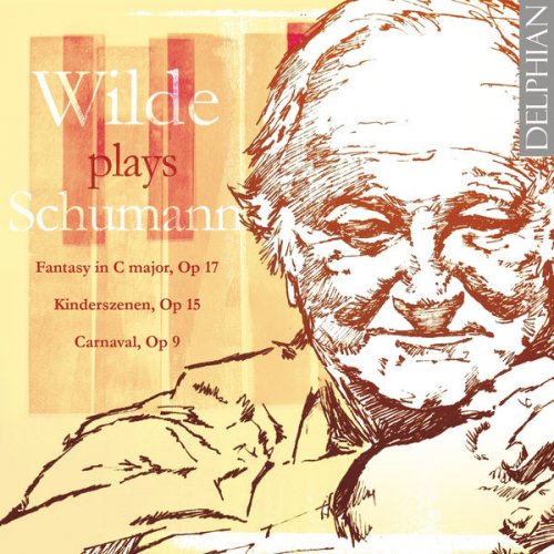 David Wilde - Wilde plays Schumann (2009)