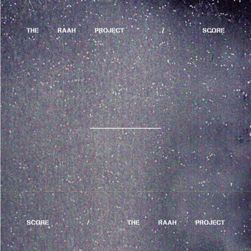 The RAah Project - Score (2009)