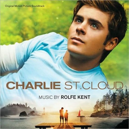 Rolfe Kent - Charlie St. Cloud: Original Motion Picture Soundtrack (2010)