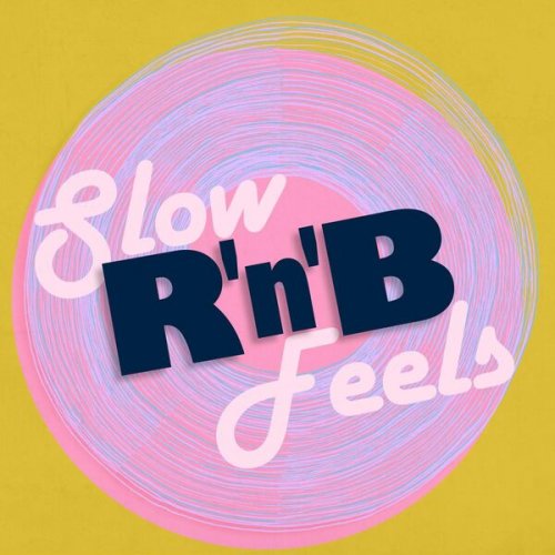 VA - Slow R'n'B Feels (2025)