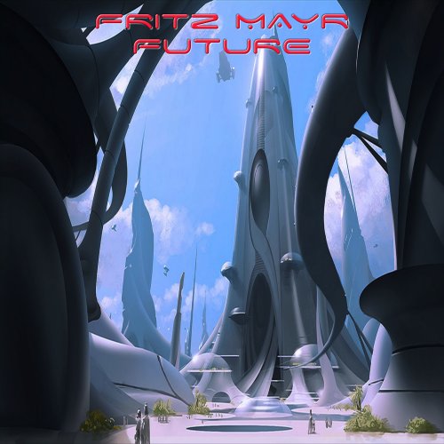 Fritz Mayr - Future (2020) [Hi-Res]