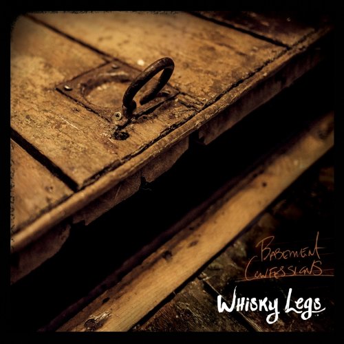 Whisky Legs - Basement Confessions (2015)