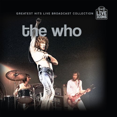 The Who - Greatest Hits Live Broadcast Collection (2025)