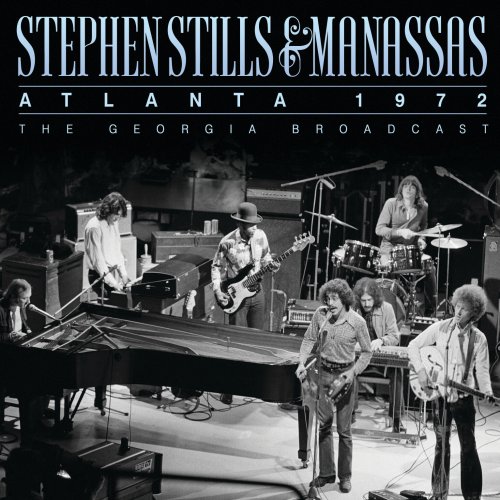 Stephen Stills & Manassas - Atlanta 1972 (2025)