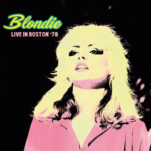 Blondie - Live In Boston '78 (2025)