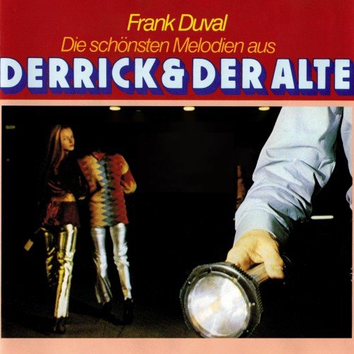 Frank Duval - Die Schönsten Melodien Aus Derrick & Der Alte (Remastered 2022)
