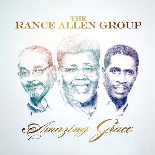 The Rance Allen Group - Amazing Grace (2012)