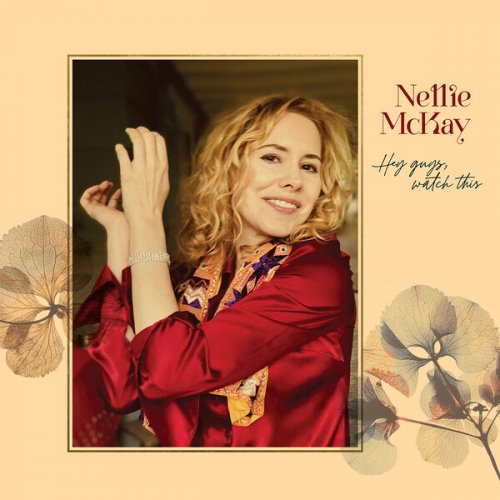 Nellie McKay - Hey Guys, Watch This (2025) [Hi-Res]