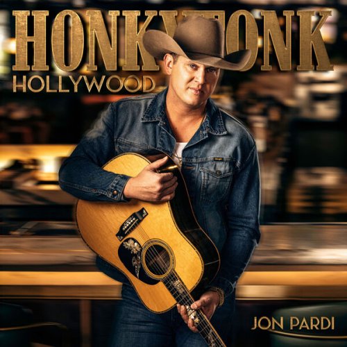 Jon Pardi - Honkytonk Hollywood (2025) [Hi-Res]