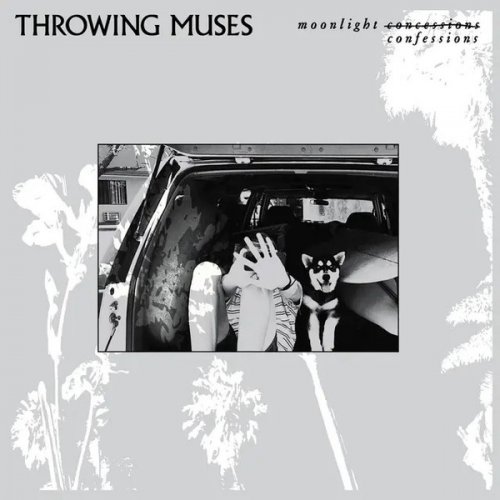 Throwing Muses - Moonlight Confessions (2025) [Hi-Res]