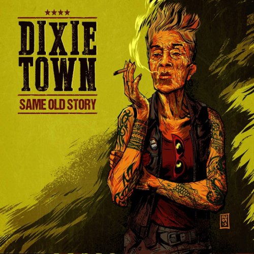 Dixie Town - Same Old Story (2015)