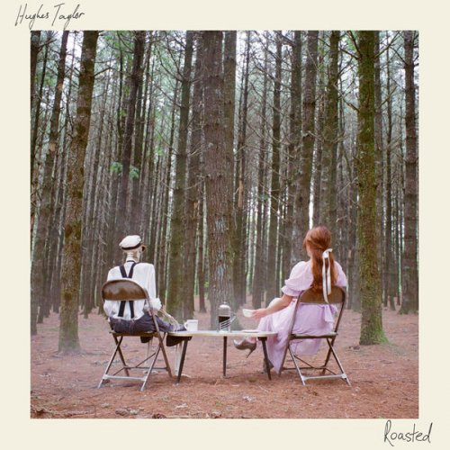 Hughes Taylor - Roasted (2025) [Hi-Res]