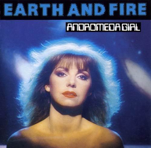 Earth & Fire - Andromeda Girl (1981)