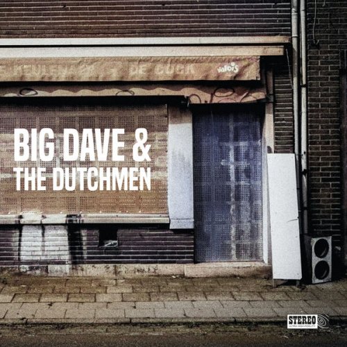 Big Dave & The Dutchmen - Big Dave & The Dutchmen (2025) [Hi-Res]