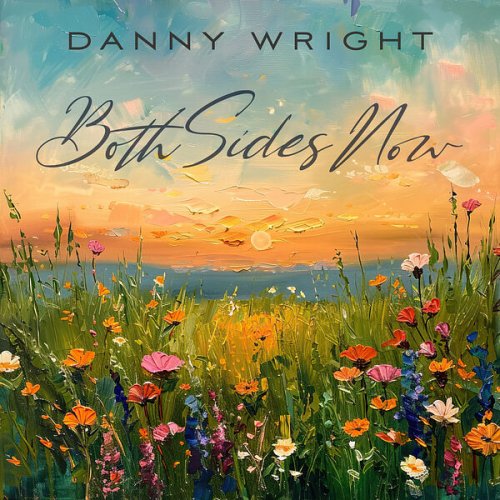 Danny Wright - Both Sides Now (2024)