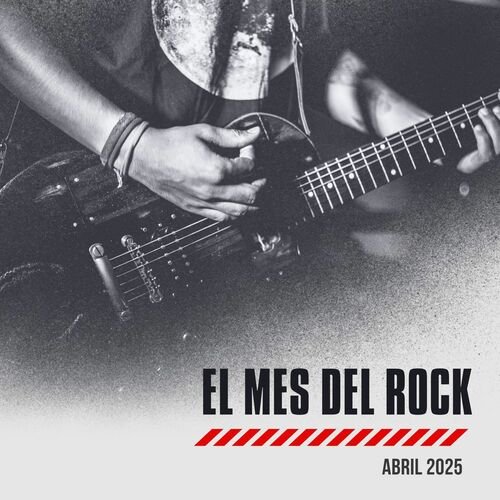 VA - El mes del Rock - Abril 2025 (2025)