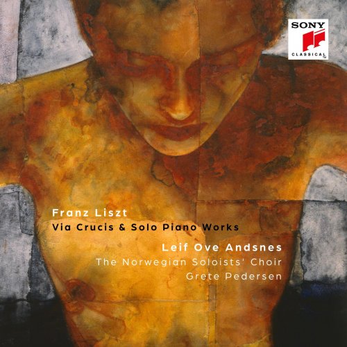 Leif Ove Andsnes, The Norwegian Soloists' Choir, Grete Pedersen - Franz Liszt: Via Crucis & Solo Piano Works (2025) [Hi-Res] [Dolby Atmos]