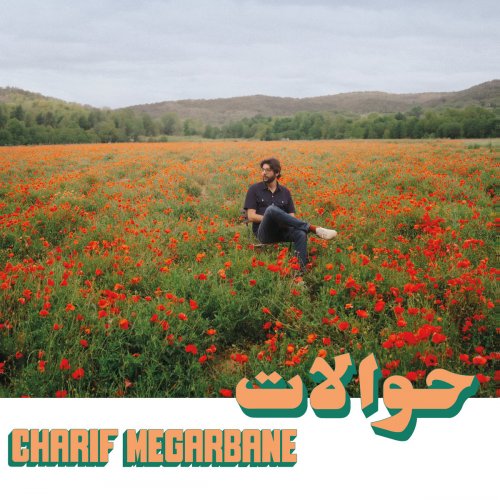 Charif Megarbane - Hawalat (Habibi Funk 030) (2025)