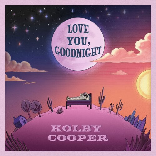 Kolby Cooper - Love You, Goodnight (2025) [Hi-Res]