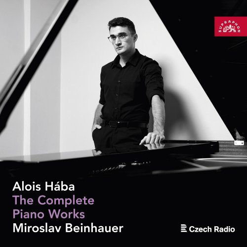Miroslav Beinhauer - Hába: The Complete Piano Works (2025) [Hi-Res]