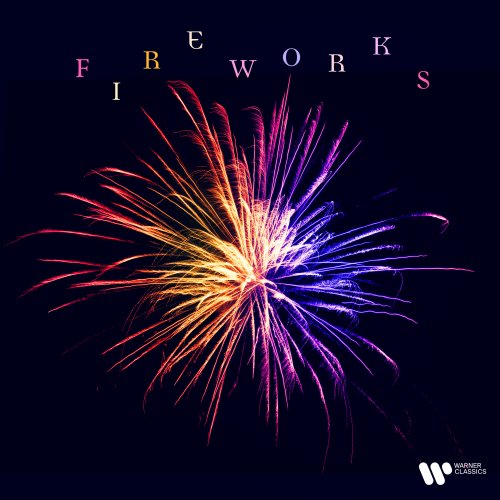 Cappella Coloniensis, Alim Beisembayev, Kurt Masur, André Previn, Fabio Biondi, Gaston Litaize, Paavo Järvi - Fireworks! (2025)