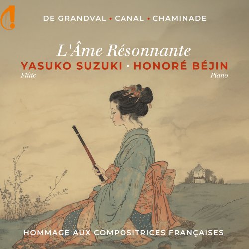 Yasuko Suzuki, Honoré Béjin - L'âme résonnante (Hommage aux compositrices françaises) (2025) [Hi-Res]