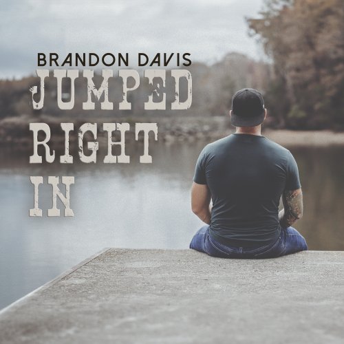 Brandon Davis - Jumped Right In (2025) [Hi-Res]