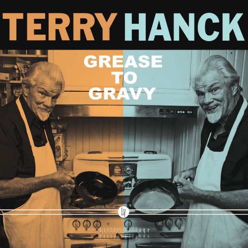 Terry Hanck - Grease to Gravy (2025)