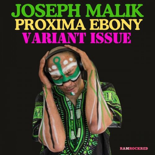 Joseph Malik - Proxima Ebony Variant Issue (2025)