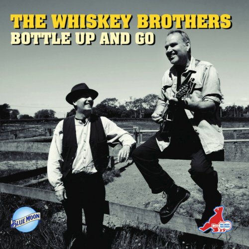 The Whiskey Brothers - Bottle up and Go (2015)