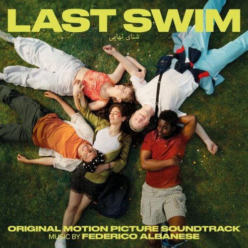 Federico Albanese - Last Swim (Original Motion Picture Soundtrack) (2025) [Hi-Res]