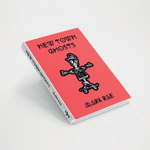 New Town Ghosts, Mark Rae - Mark Rae Presents: New Town Ghosts (Songs from the Novel) (2025) [Hi-Res]
