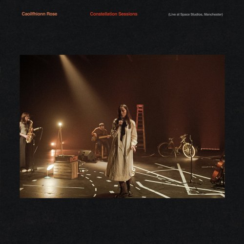 Caoilfhionn Rose - Constellation Sessions (Live at Space Studios, Manchester) (2025) [Hi-Res]