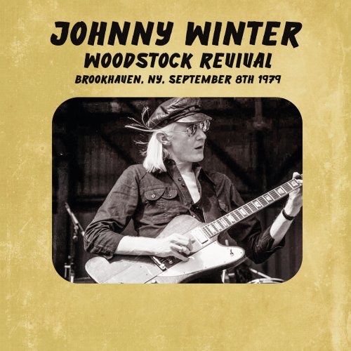 Johnny Winter - Woodstock Revival, Brookhaven, Ny, September 8th 1979 (2025)