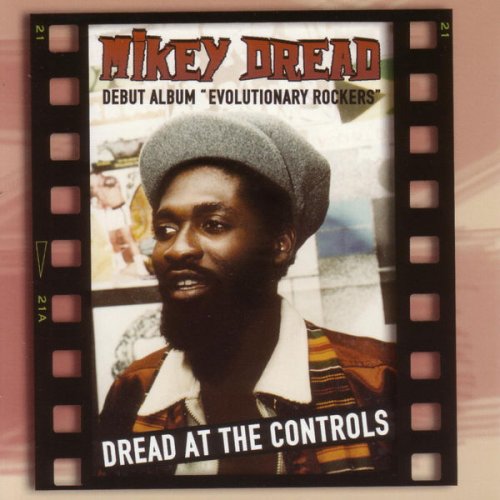 Mikey Dread - Dread at the Controls - Evolutionary Rockers (2005)
