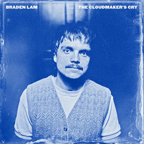 Braden Lam - The Cloudmaker's Cry (2025) [Hi-Res]