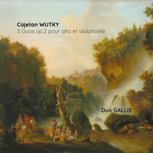 Duo Gallis - Cajetan Wutky: 3 duos, Op. 2 pour alto et violoncelle (2025)