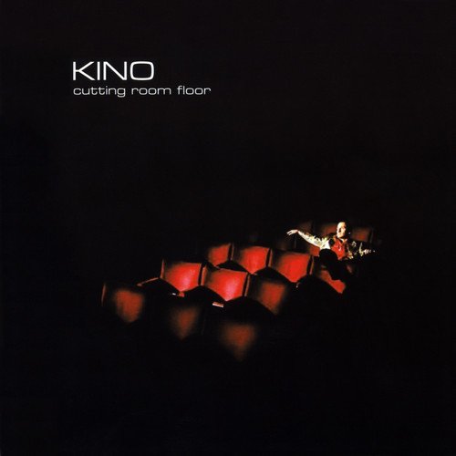 Kino - Cutting Room Floor (2005)