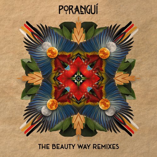 Porangui - Beauty Way Remixes (2025) [Hi-Res]