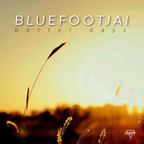 Bluefootjai - Better Days (2025)
