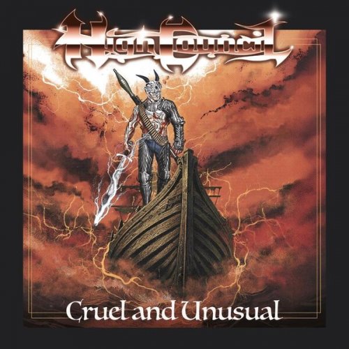 High Council - Cruel and Unusual (2025)