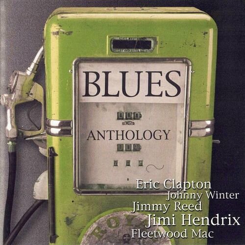 Eric Clapton, John Mayall & The Bluesbreakers - Blues Anthology, Vol. 3 (REMASTERED) (2025)