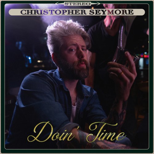 Christopher Seymore - Doin' Time (2025) Hi Res