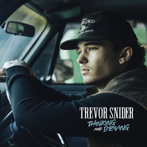 Trevor Snider - Thinking and Driving (2025) Hi Res