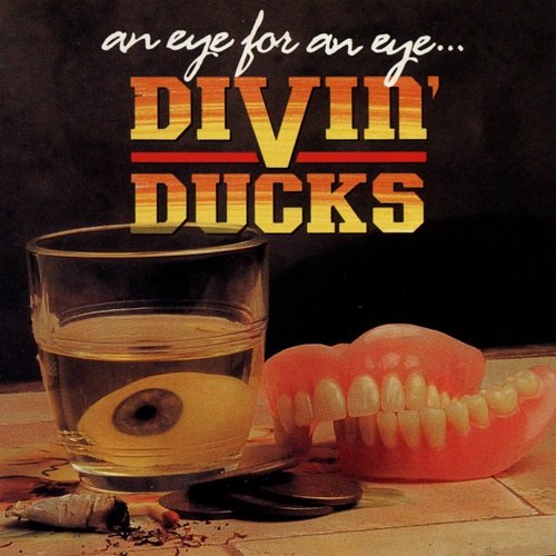 Divin' Ducks - An Eye for an Eye... (1994)