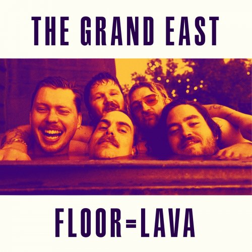 The Grand East - Floor = Lava (2023)