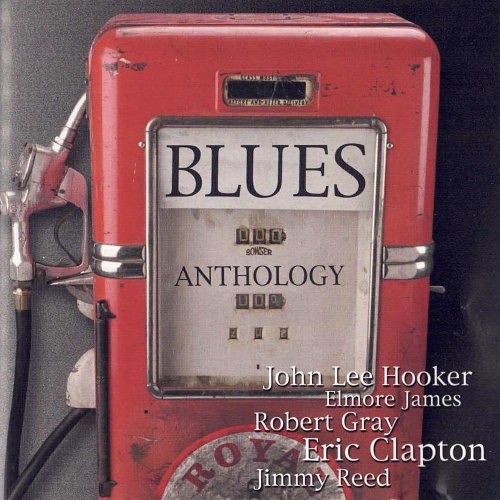 John Lee Hooker, Weton-Wesgram, Eric Clapton - Blues Anthology, Vol. 1 (REMASTERED) (2025)