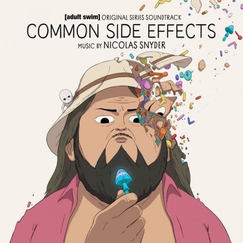 Nicolas Snyder - Common Side Effects (Adult Swim Original Series Soundtrack) (2025) [Hi-Res]